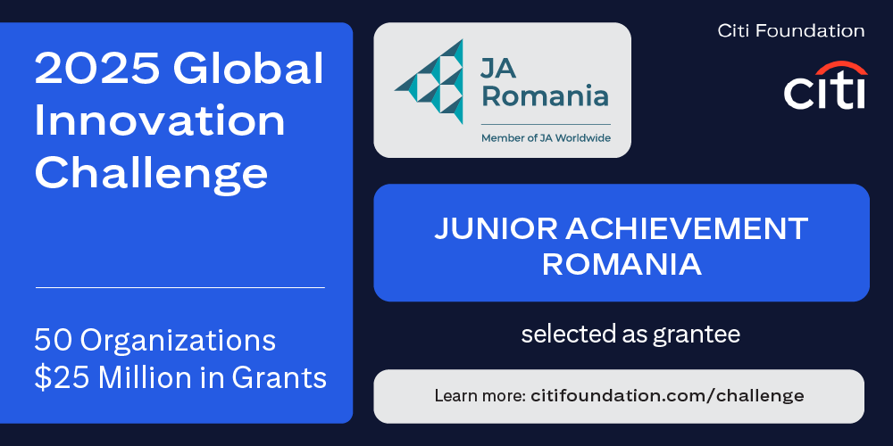 Citi Foundation susține Junior Achievement România prin programul Global Innovation Challenge 2025, pentru a accelera potenţialul tinerilor de a-și găsi un loc de muncă