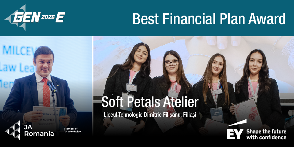 Echipa SOFT PETALS ATELIER – Liceul Tehnologic Dimitrie Filișanu, Filiași, a câștigat premiul Best Financial Plan, susținut de EY România, în cadrul finalei naționale GEN-E
